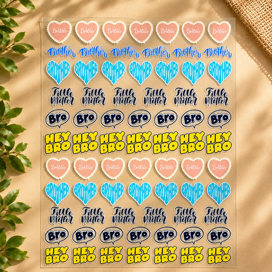 UV Transfer Sticker Sheet – Hey Bro & Brother Sticker | UV023